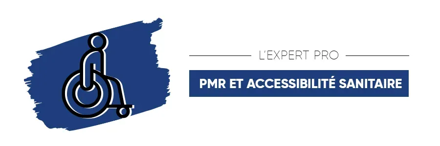L'Expert Pro PMR & Accessibilité