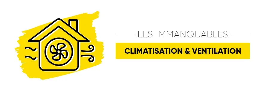 Les Immanquables Climatisation 