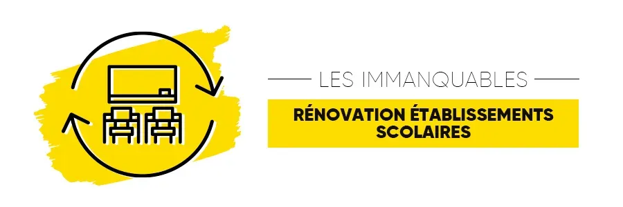 Les Immanquables Rénovation Etablissements Scolaires