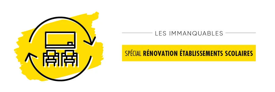 Les Immanquables Rénovation Etablissements Scolaires